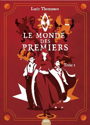Lucie Thomasson – Le Monde des premiers, Tome 1